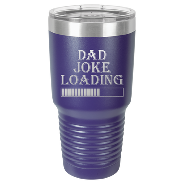 Dad Joke Loading 30oz Ringneck Tumbler